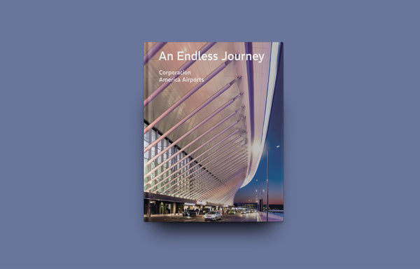 An Endless Journey: Corporacion America Airports